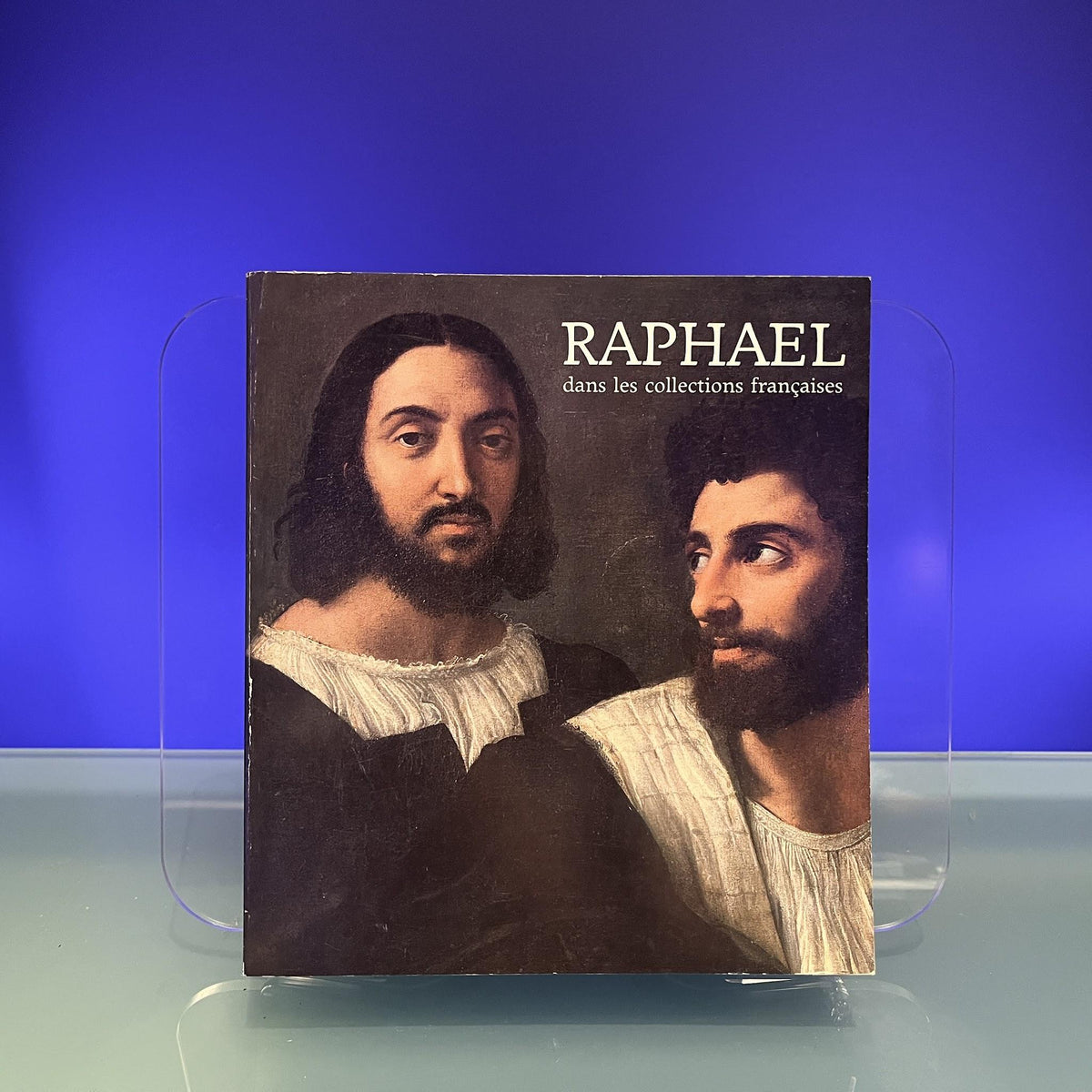 Raphaël dans les collections françaises Hommage à Raphaël: [catalogue dune exposition tenu aux] Galeries nationales du Grand Palais, Paris, 15 novembre 13 février 1984