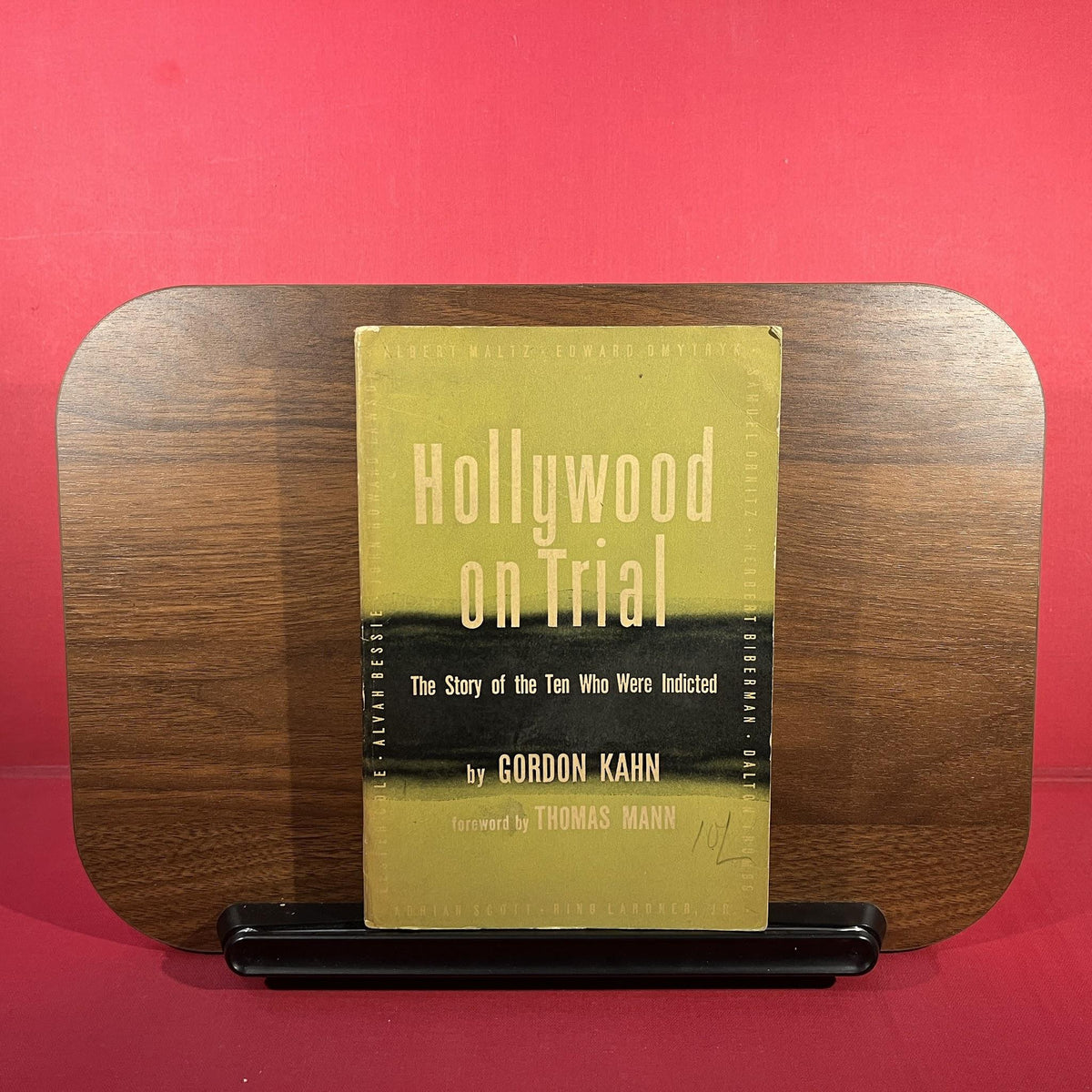 Hollywood on Trial : The Story of the Ten Who Were Indicted
