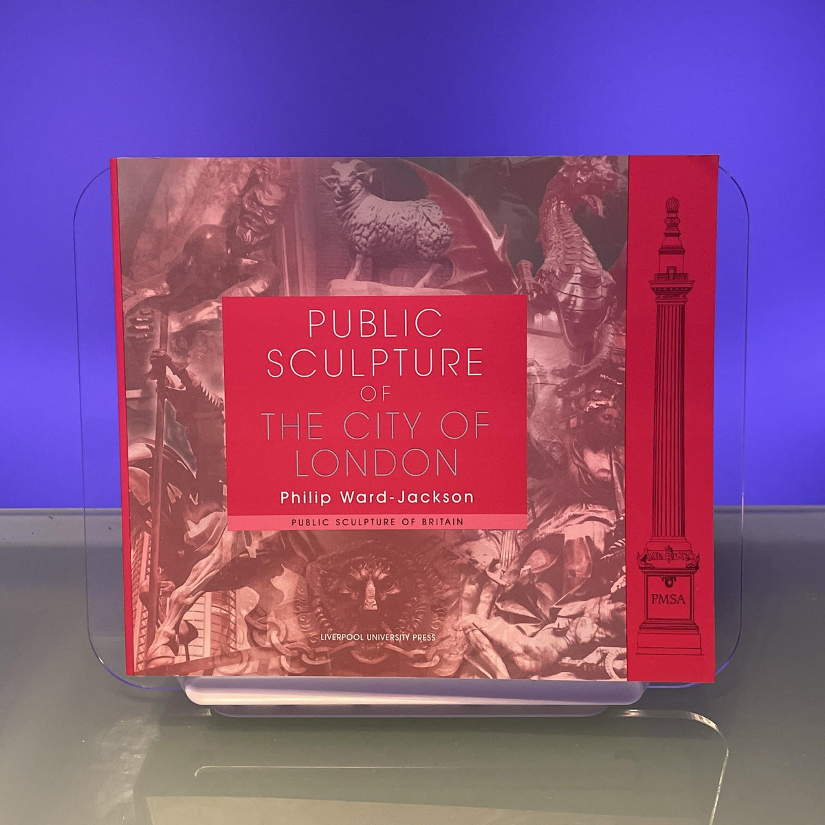 Public Sculpture of the City of London: 6 (Public Sculpture of Britain, 6)
