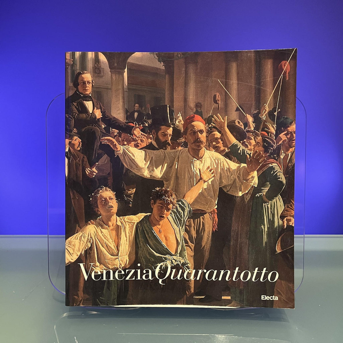 Venezia quarantotto: Episodi, luoghi e protagonisti di una rivoluzione 1848-49