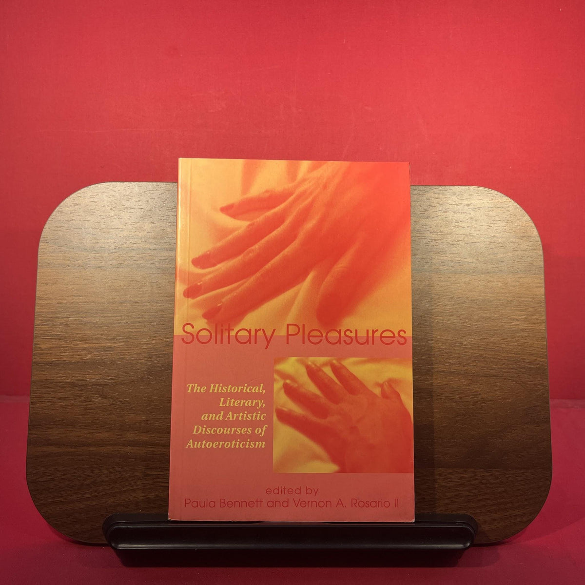 Solitary Pleasures: The Historical, Literary and Artistic Discourses of Autoeroticism