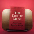 The Erotic Muse: American Bawdy Songs (Music in American Life)