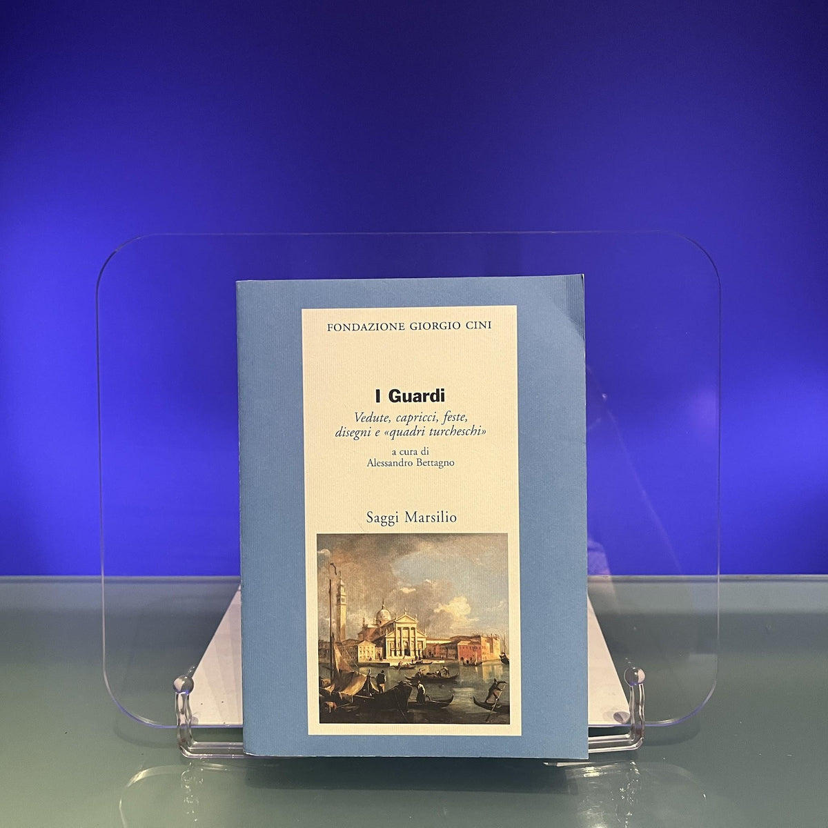 Guardi. Vedute, Capricci, Feste , T