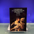 Caravaggio e Caravaggeschi nelle Gallerie di Firenze