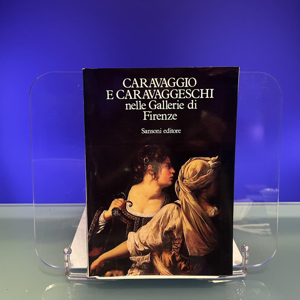 Caravaggio e Caravaggeschi nelle Gallerie di Firenze