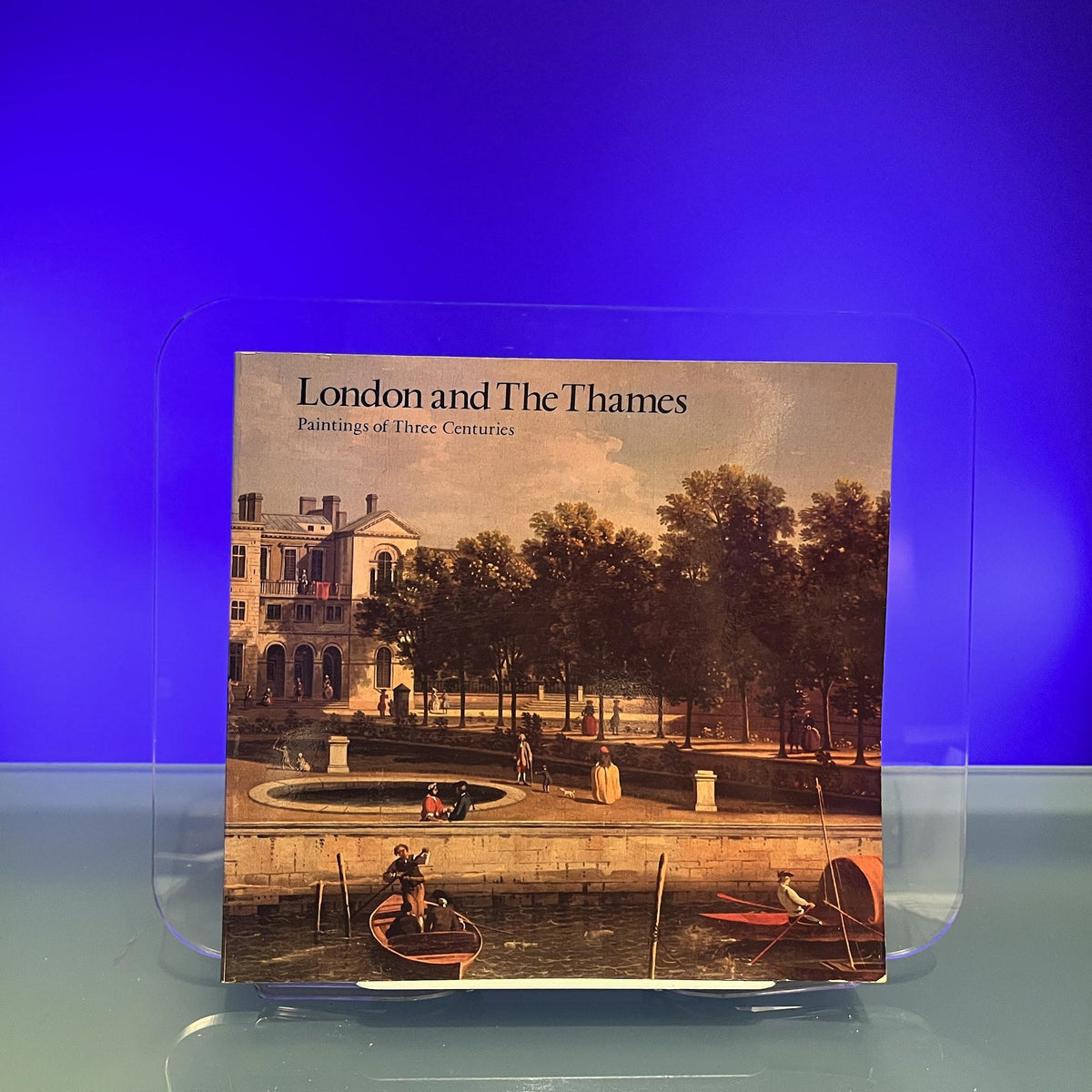 London and the Thames : Paintings of Three Centuries [Exhibition: National Maritime Museum, London, 1977]