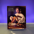 A Caravaggio rediscovered, the Lute player