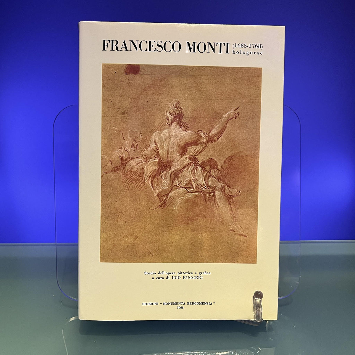 Francesco Monti : bolognese (1685-1768)